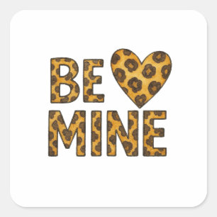 Be Mine Be My Valentine Cheetah Print Square Sticker