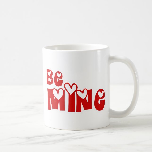 Be Mine Coffee Mug (Right)