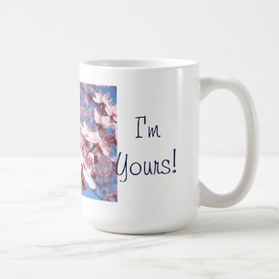 Be Mine! coffee mugs I'm Yours Valentine