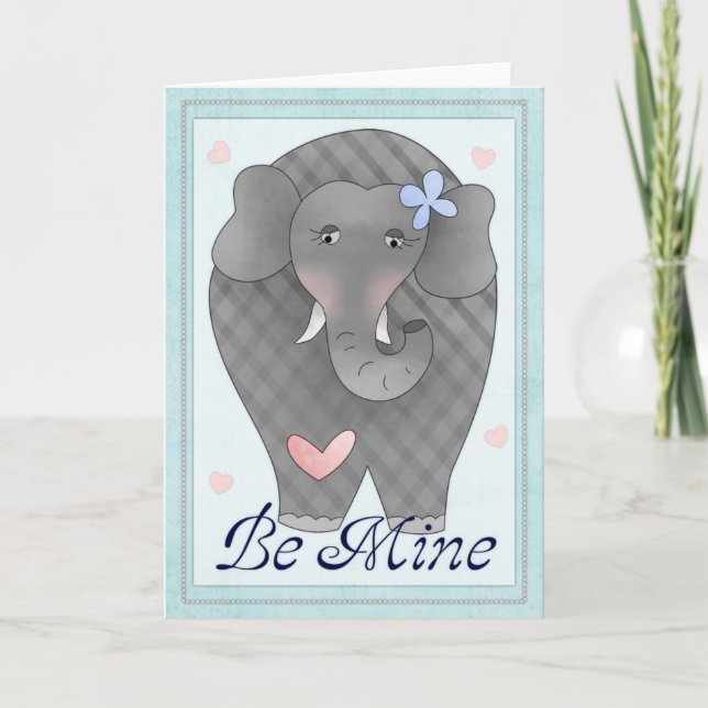 Be Mine Elephant Valentine's Day Card d1 (Front)