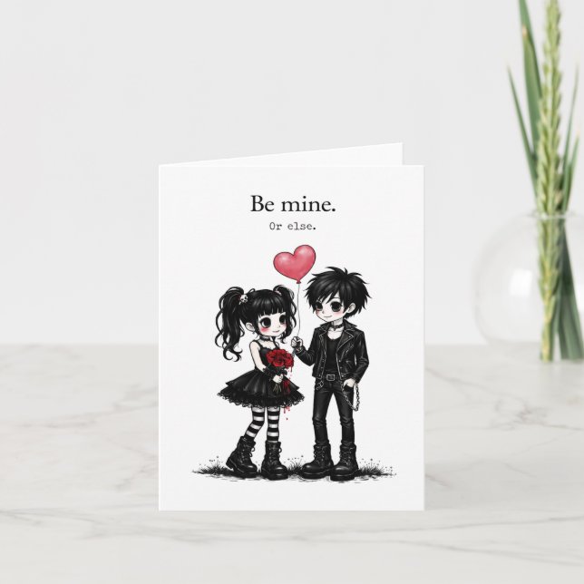Be Mine Or Else Goth Valentine Card  (Front)