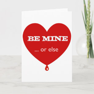 Be Mine or Else Holiday Card
