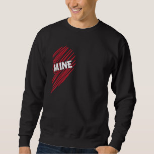 Be Mine Partner Look Valentine´s Day Couple Two Ha Sweatshirt