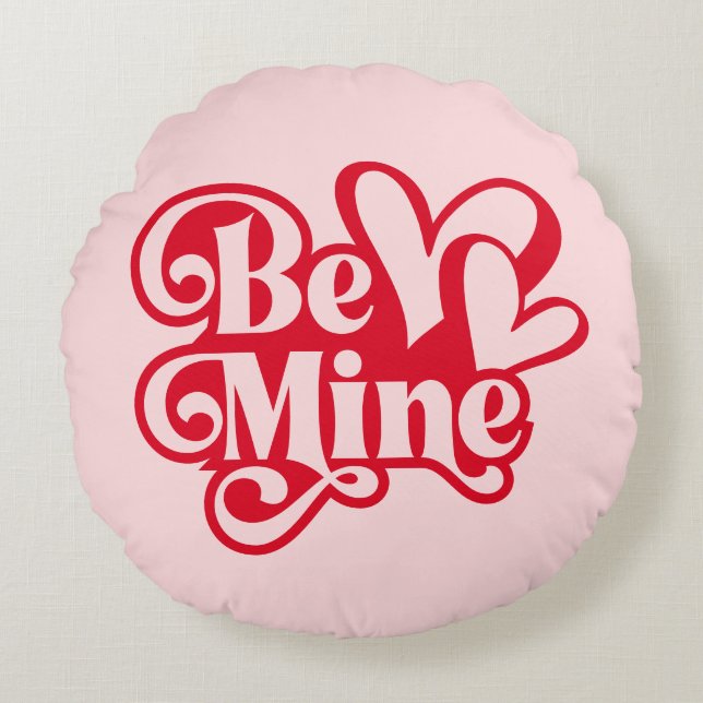 Be Mine Personalized Retro Pink Valentine Round Cushion (Front)