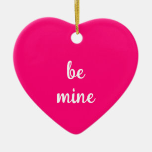 Be Mine Pink Heart Valentine Ceramic Ornament