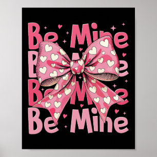 Be Mine Pink Valentine Coquette Heart Xoxo Couples Poster