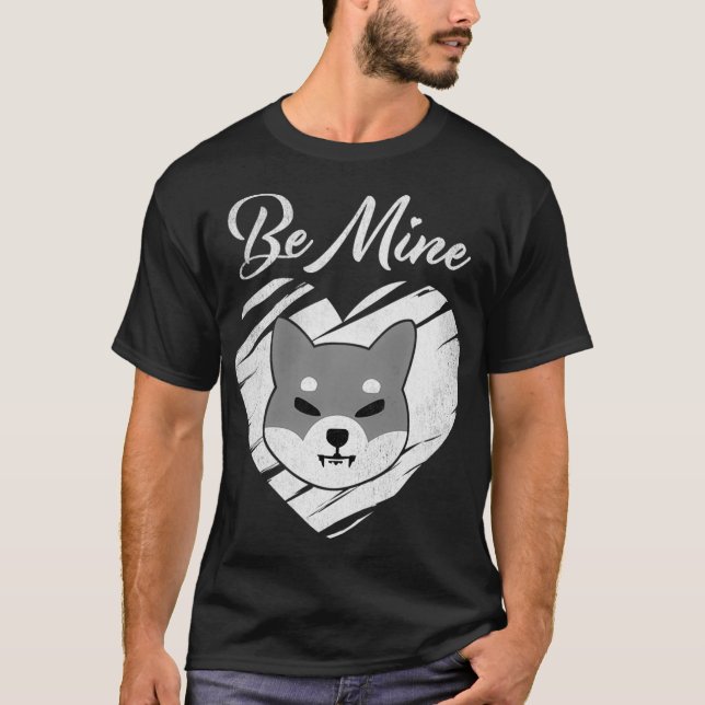 Be Mine Shiba Inu SHIB Coin Valentine Crypto Token T-Shirt (Front)