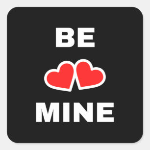 Be Mine Square Sticker