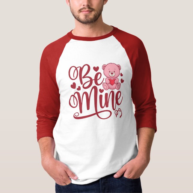 Be Mine T-Shirt (Front)