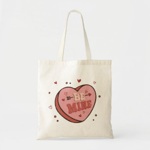Be Mine Tote Bag