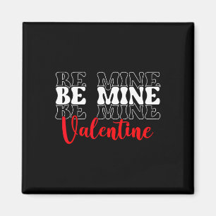 Be Mine Valentine Day Single Awareness Love Heart Magnet
