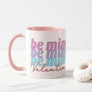 Be Mine Valentine Mug