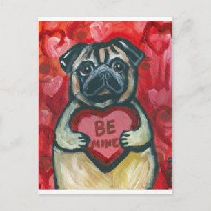 Be Mine Valentine Pug Holiday Postcard