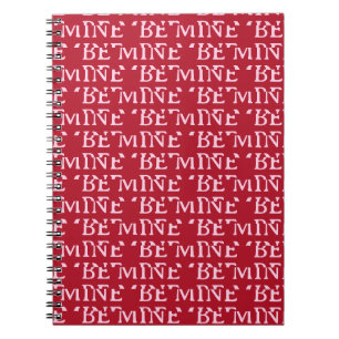 Be Mine Valentine’s Day Gift – Romantic Love  Notebook