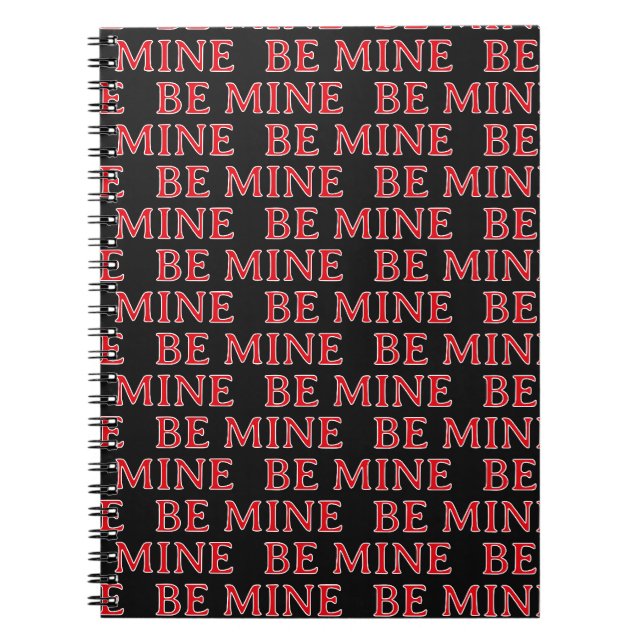 Be Mine Valentine’s Day Gift – Romantic Love  Notebook (Front)