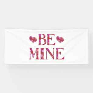 Be Mine Valentine's Day 2.5x6 Vinyl Banner