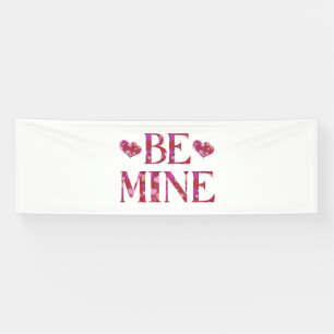 Be Mine Valentine's Day 2.5x8 Vinyl Banner
