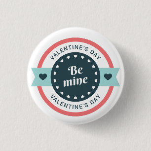 Be Mine Valentine's Day 3 Cm Round Badge