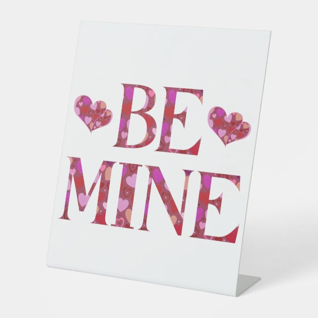 Be Mine Valentine's Day Pedestal Sign (Front)
