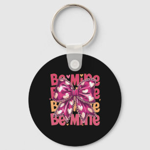 Be Mine Valentines Day Shirt Valentine Happy Valen Key Ring