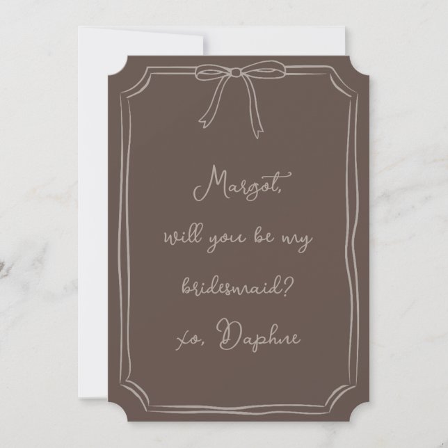 Be my bridesmaid? Chocolate Brown Proposal Card (Front)