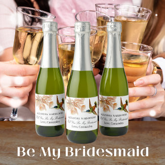 Be My bridesmaid |Elegant Hummingbird Watercolor W Sparkling Wine Label
