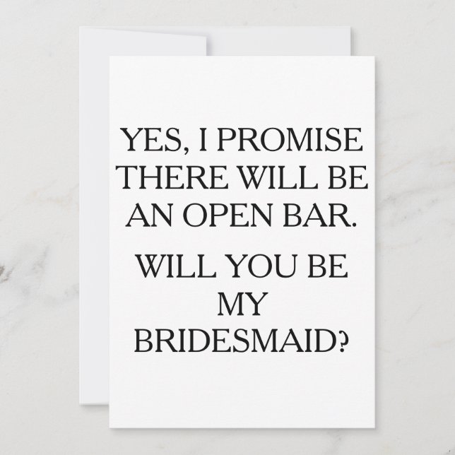 be my bridesmaid open bar funny card (Front)