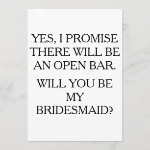 be my bridesmaid open bar funny card