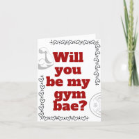 Be My Gym Bae Funny Valentine's Day Card