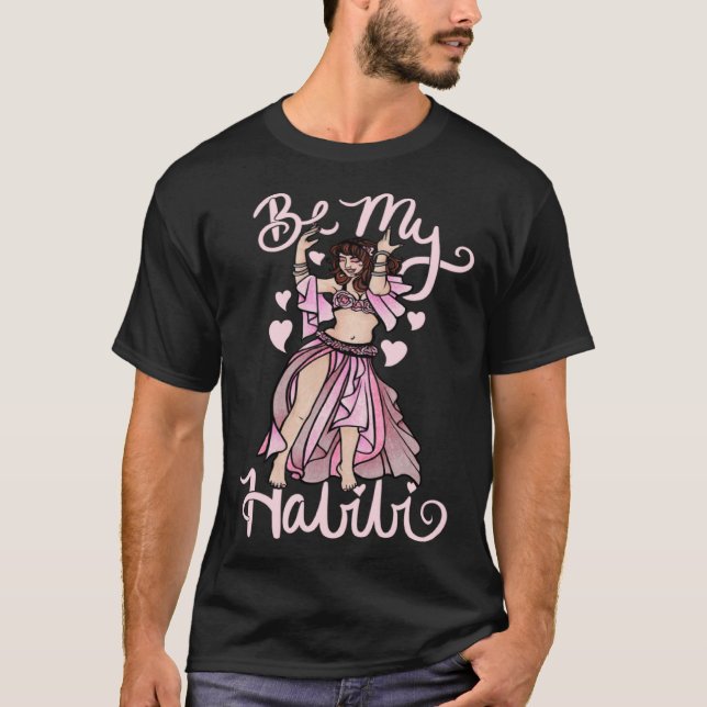 Be my Habibi Happy Valentine's Day T-Shirt (Front)
