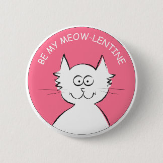 Be My Meow-lentine! 6 Cm Round Badge