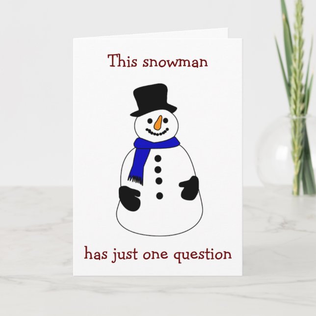 BE MY "MRS OR MR. SNOWMAN" FOR THE HOLIDAY (Front)