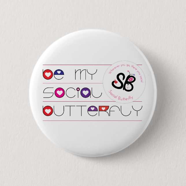 "Be My Social Butterfly" Button Pin (Front)