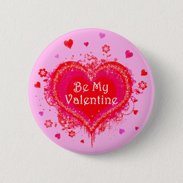 Be My Valentine 6 Cm Round Badge (Front)