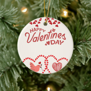 Be My Valentine: A Day of Love and Romance Ceramic Ornament
