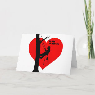 Be My Valentine Arborist Tree Surgeon Chainsaw Card