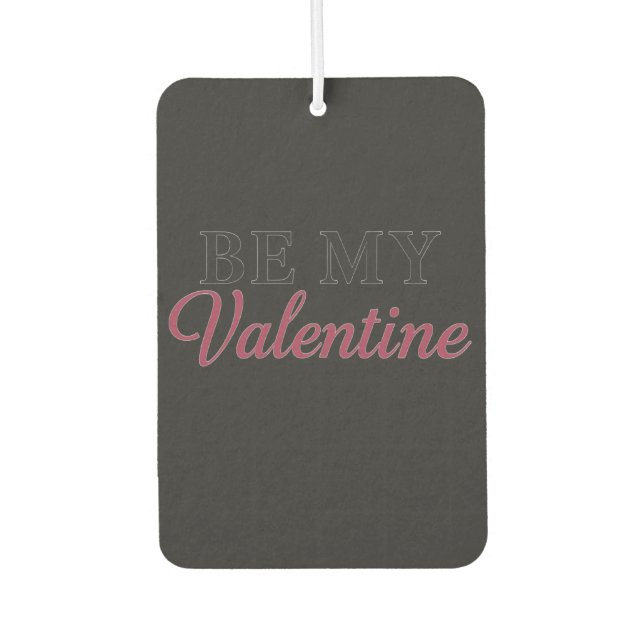 BE MY VALENTINE CAR AIR FRESHENER (Front)