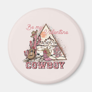 Be My Valentine Cowboy Magnet