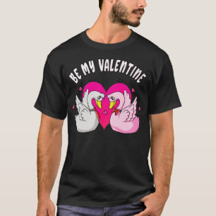 Be My Valentine Cute Swans Love  T-Shirt
