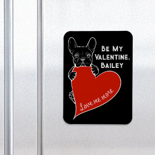 Be My Valentine French Bulldog with a Red Heart Magnet