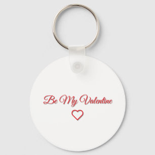 Be My Valentine ❤️ Key Ring