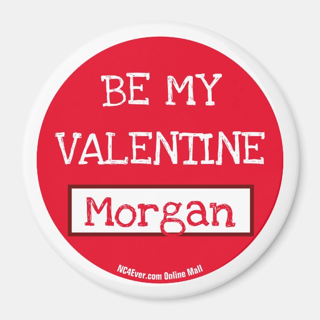 Be My Valentine Morgan magnet (Front)