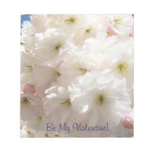 Be My Valentine! notepads Designer White Blossoms