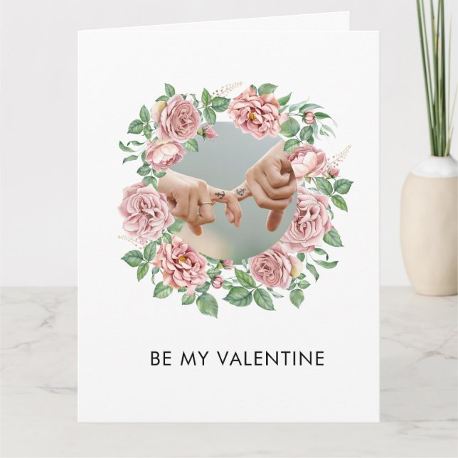 BE MY VALENTINE Photo in Rose Wreath White Card (Front)