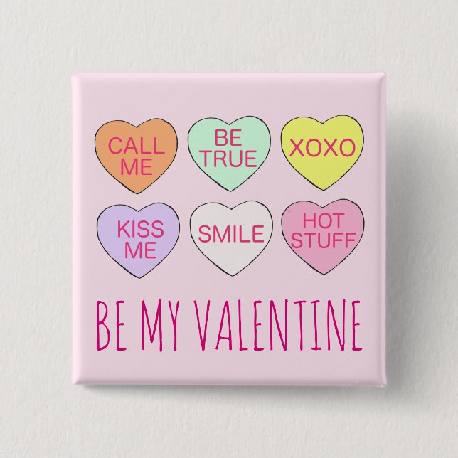 Be My Valentine Pink Pastel Love Sweet Candy Heart 15 Cm Square Badge (Front)