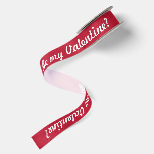 "Be my Valentine?" red love ribbon Satin Ribbon