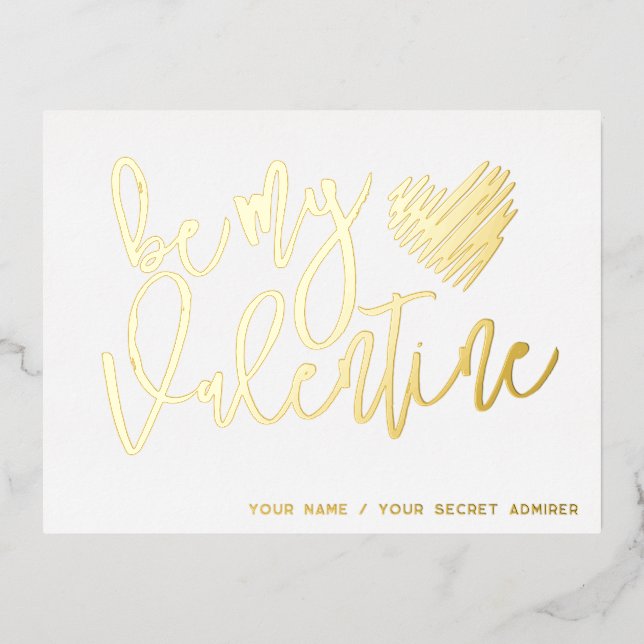 Be my Valentine secret admirer white and gold Foil Holiday Postcard (Front)