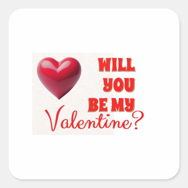 Be My Valentine Square Sticker (Front)