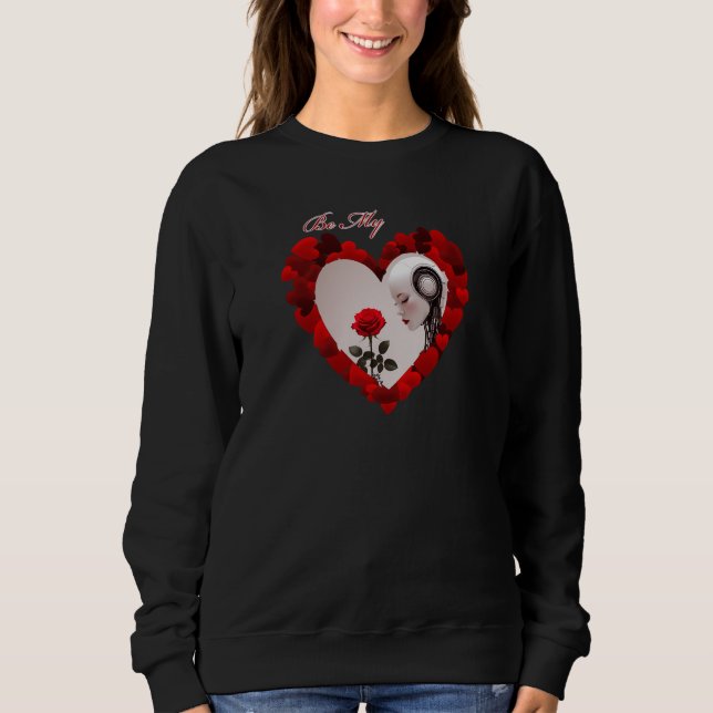 Be My Valentine ❤️ Sweatshirt (Front)