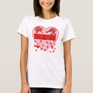 Be My Valentine T-Shirt
